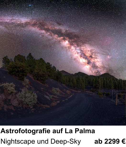 Einsteigerfreundlicher Fotokurs: Astrofotografie auf La Palma – Nightscape und Deep-Sky