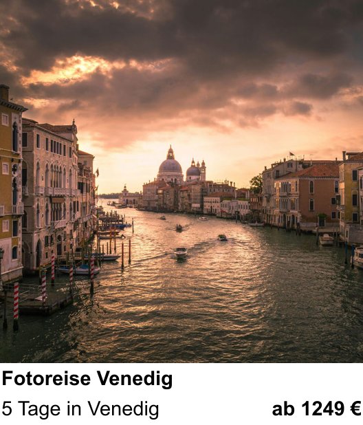 Einsteigerfreundlicher Fotokurs: Fotoreise Venedig – 5 Tage in Venedig